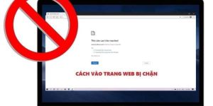 Cách vào 368Bet không bị chặn