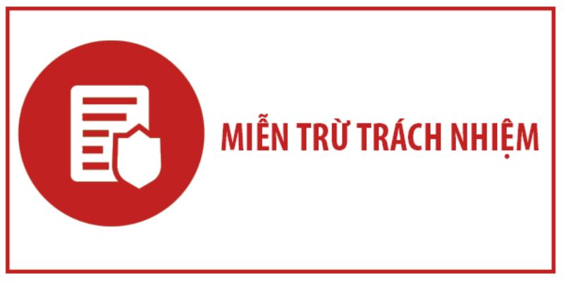 Miễn Trừ Trách Nhiệm Tại 368Bet: Điều Khoản & Quy Định Cần Biết 2 Có nhiều trường hợp miễn trừ trách nhiệm bạn cần hiểu rõ